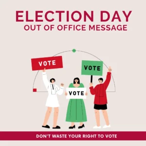 Election Day Out of Office Message